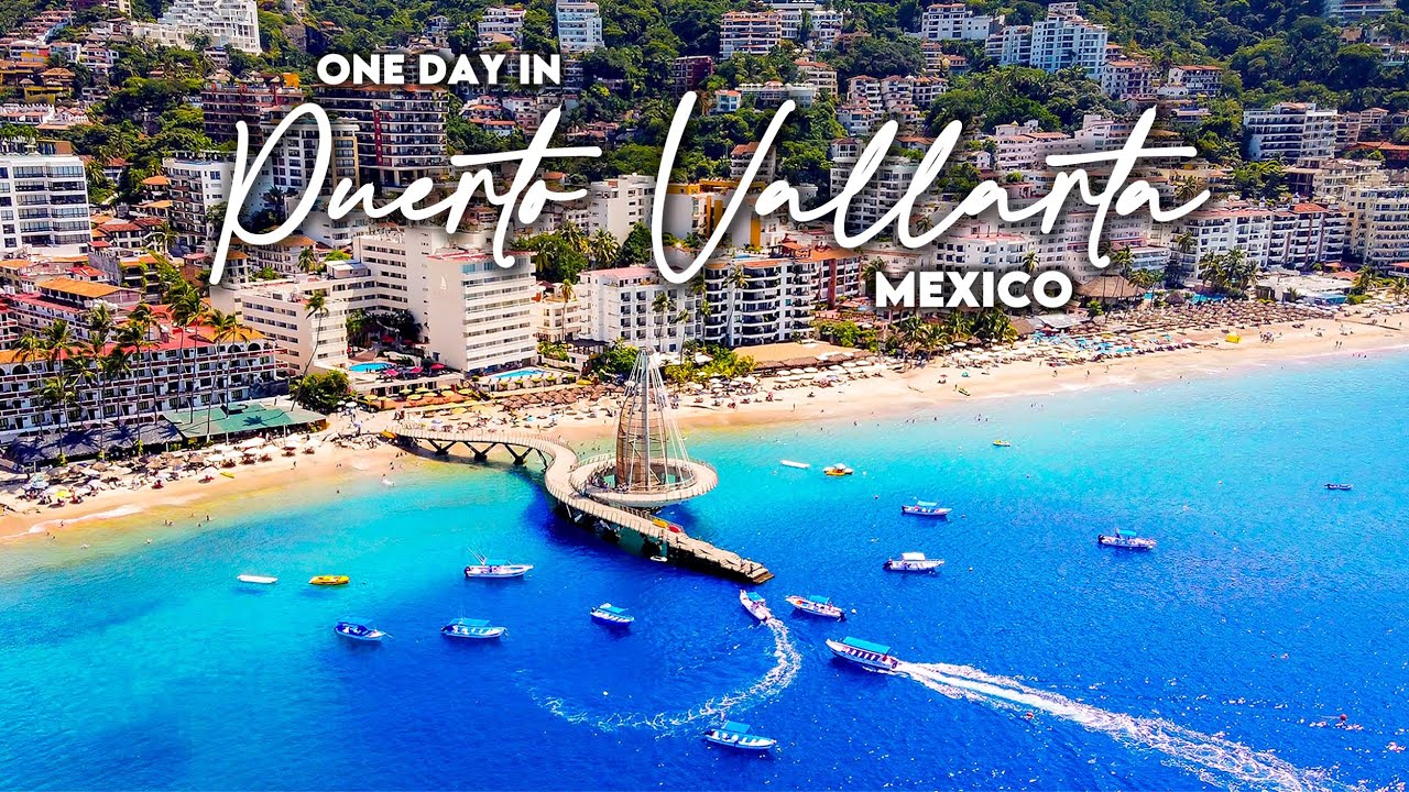 Puerto Vallarta Mexico | The Ultimate Travel Guide