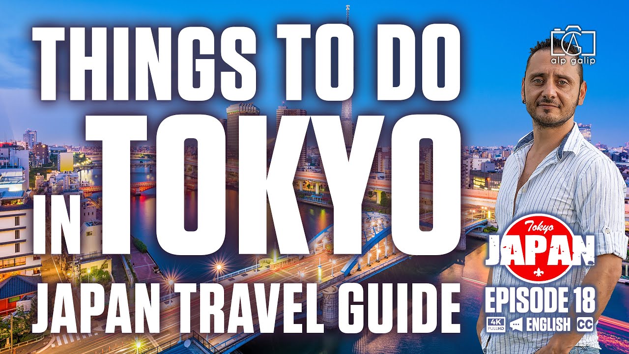 Things to do in Tokyo | Japan Travel Guide 2023